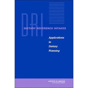National Academies Press Dietary Reference Intakes National Academies Press Dietary Reference Intakes