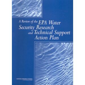 National Academies Press A Review Of The Epa Water Security Research And Technical Support Action Plan : Parts I And Ii National Academies Press A Review Of The Epa Water Security Research And Technical Support Action Plan : Parts I And Ii