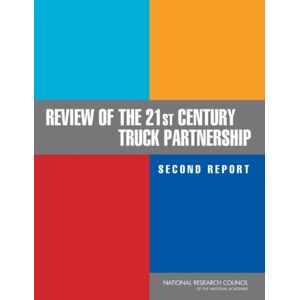 National Academies Press Review Of The 21st Century Truck Partnership, Second Report National Academies Press Review Of The 21st Century Truck Partnership, Second Report