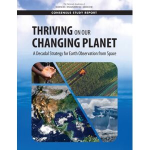 National Academies Press Thriving On Our Changing Planet National Academies Press Thriving On Our Changing Planet