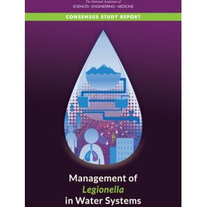 National Academies Press Management Of Legionella In Water Systems National Academies Press Management Of Legionella In Water Systems