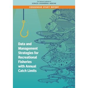 National Academies Press Data And Management Strategies For Recreational Fisheries With Annual Catch Limits National Academies Press Data And Management Strategies For Recreational Fisheries With Annual Catch Limits