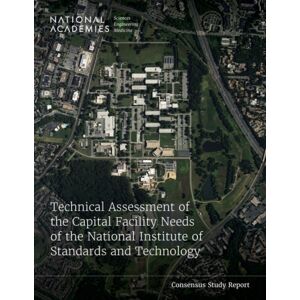 National Academies Press Technical Assessment Of The Capital Facility Needs Of The National Institute Of Standards And Technology National Academies Press Technical Assessment Of The Capital Facility Needs Of The National Institute Of Standards And Technology