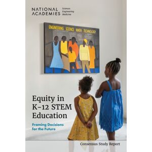 National Academies Press Equity In K-12 Stem Education National Academies Press Equity In K-12 Stem Education