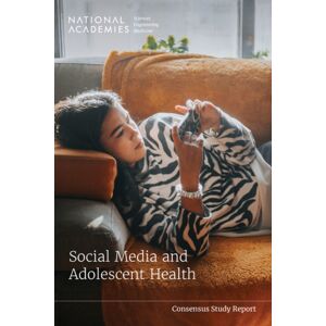 National Academies Press Social Media And Adolescent Health National Academies Press Social Media And Adolescent Health