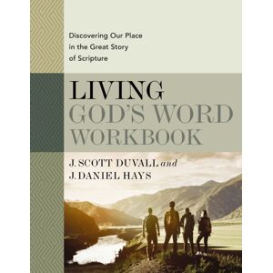 Zondervan Living God'S Word Workbook : Discovering Our Place In The Great Story Of Scripture Zondervan Living God'S Word Workbook : Discovering Our Place In The Great Story Of Scripture