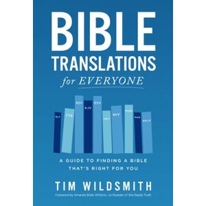 Zondervan Bible Translations For Everyone : A Guide To Finding A Bible That’s Right For You Zondervan Bible Translations For Everyone : A Guide To Finding A Bible That’s Right For You