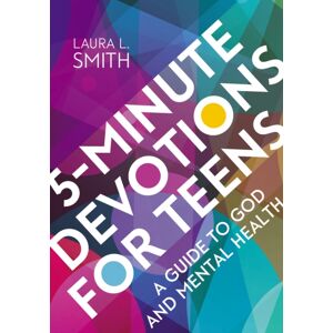 Zondervan 5-Minute Devotions For Teens : A Guide To God And Mental Health Zondervan 5-Minute Devotions For Teens : A Guide To God And Mental Health