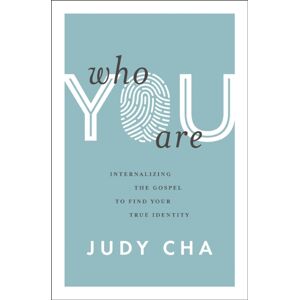 Zondervan Who You Are : Internalizing The Gospel To Find Your True Identity Zondervan Who You Are : Internalizing The Gospel To Find Your True Identity