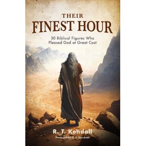 Thomas Nelson Publishers Their Finest Hour : 30 Biblical Figures Who Pleased God At Great Cost Thomas Nelson Publishers Their Finest Hour : 30 Biblical Figures Who Pleased God At Great Cost
