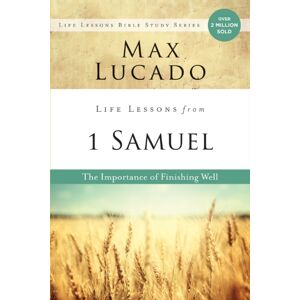 HarperChristian Resources Life Lessons From 1 Samuel : The Importance Of Finishing Well HarperChristian Resources Life Lessons From 1 Samuel : The Importance Of Finishing Well