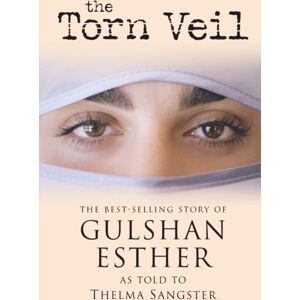 Zondervan The Torn Veil : The - Story Of Gulshan Esther Zondervan The Torn Veil : The - Story Of Gulshan Esther