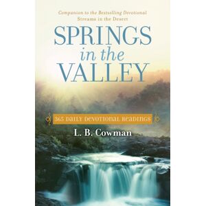 Zondervan Springs In The Valley : 365 Daily Devotional Readings Zondervan Springs In The Valley : 365 Daily Devotional Readings