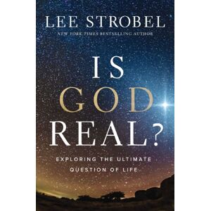 Zondervan Is God Real? : Exploring The Ultimate Question Of Life Zondervan Is God Real? : Exploring The Ultimate Question Of Life