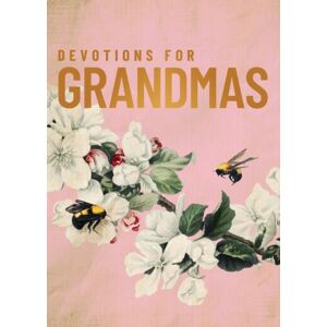 Zondervan Devotions For Grandmas : A 40-Day Bible Devotional To Encourage And Inspire Grandmothers – The Perfect Christian Gifts For Women Zondervan Devotions For Grandmas : A 40-Day Bible Devotional To Encourage And Inspire Grandmothers – The Perfect Christian Gifts For Women