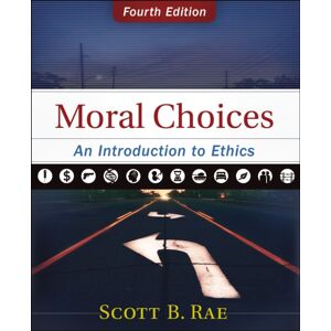 Zondervan Moral Choices : An Introduction To Ethics Zondervan Moral Choices : An Introduction To Ethics