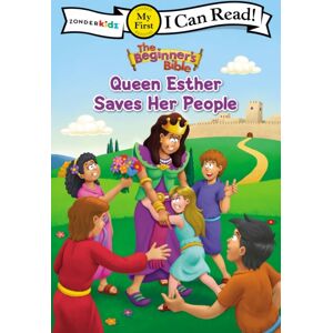 Zondervan The Beginner'S Bible Queen Esther Saves Her People : My First Zondervan The Beginner'S Bible Queen Esther Saves Her People : My First