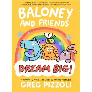 Little, Brown & Company Baloney And Friends: Dream Big! Little, Brown & Company Baloney And Friends: Dream Big!