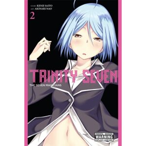 Little, Brown & Company Trinity Seven, Vol. 2 : The Seven Magicians Little, Brown & Company Trinity Seven, Vol. 2 : The Seven Magicians