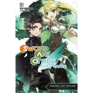Little, Brown & Company Sword Art Online 3: Fairy Dance Little, Brown & Company Sword Art Online 3: Fairy Dance