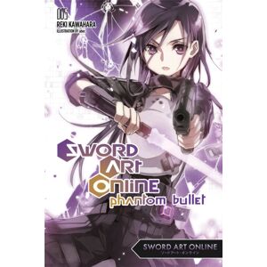 Little, Brown & Company Sword Art Online 5: Phantom Bullet Little, Brown & Company Sword Art Online 5: Phantom Bullet