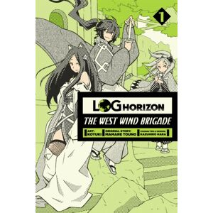 Little, Brown & Company Log Horizon: The West Wind Brigade, Vol. 1 Little, Brown & Company Log Horizon: The West Wind Brigade, Vol. 1