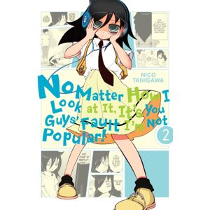 Little, Brown & Company No Matter How I Look At It, It'S You Guys' Fault I'M Not Popular, Vol. 2 Little, Brown & Company No Matter How I Look At It, It'S You Guys' Fault I'M Not Popular, Vol. 2