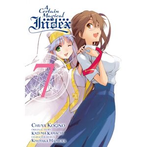 Little, Brown & Company A Certain Magical Index, Vol. 7 (Manga) Little, Brown & Company A Certain Magical Index, Vol. 7 (Manga)