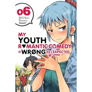 Little, Brown & Company My Youth Romantic Comedy Is Wrong, As I Expected @ Comic, Vol. 6 (Manga) Little, Brown & Company My Youth Romantic Comedy Is Wrong, As I Expected @ Comic, Vol. 6 (Manga)