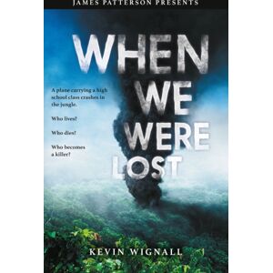 Little, Brown & Company When We Were Lost Little, Brown & Company When We Were Lost