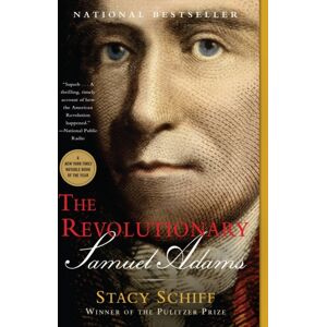 Little, Brown & Company The Revolutionary: Samuel Adams Little, Brown & Company The Revolutionary: Samuel Adams