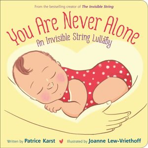 Little, Brown & Company You Are Never Alone : An Invisible String Lullaby Little, Brown & Company You Are Never Alone : An Invisible String Lullaby