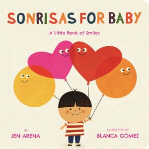 Little, Brown & Company Sonrisas For Baby : A Little Book Of Smiles (Bilingual Edition) Little, Brown & Company Sonrisas For Baby : A Little Book Of Smiles (Bilingual Edition)