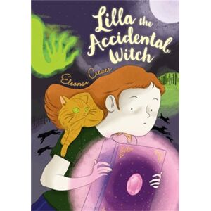 Little, Brown & Company Lilla The Accidental Witch Little, Brown & Company Lilla The Accidental Witch