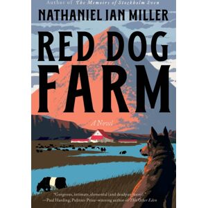 Little, Brown & Company Red Dog Farm : A Novel Little, Brown & Company Red Dog Farm : A Novel