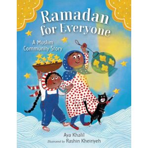 Little, Brown & Company Ramadan For Everyone : A Muslim Community Story Little, Brown & Company Ramadan For Everyone : A Muslim Community Story