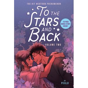 Little, Brown & Company To The Stars And Back (A Graphic Novel): Volume 2 Little, Brown & Company To The Stars And Back (A Graphic Novel): Volume 2
