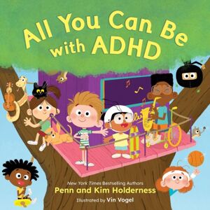 Little, Brown & Company All You Can Be With Adhd Little, Brown & Company All You Can Be With Adhd