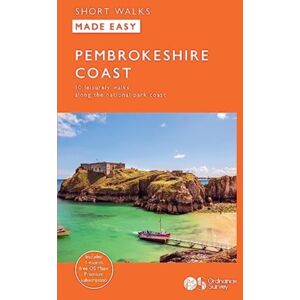 Ordnance Survey Pembrokeshire Coast : 10 Leisurely Walks Ordnance Survey Pembrokeshire Coast : 10 Leisurely Walks