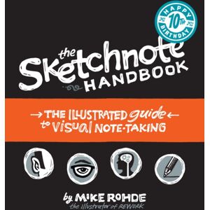 Pearson Education (US) Sketchnote Handbook, The : The Illustrated Guide To Visual Note Taking Pearson Education (US) Sketchnote Handbook, The : The Illustrated Guide To Visual Note Taking