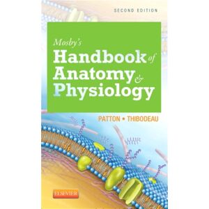 Elsevier - Health Sciences Division Mosby'S Handbook Of Anatomy & Physiology Elsevier - Health Sciences Division Mosby'S Handbook Of Anatomy & Physiology