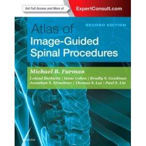 Elsevier - Health Sciences Division Atlas Of Image-Guided Spinal Procedures Elsevier - Health Sciences Division Atlas Of Image-Guided Spinal Procedures