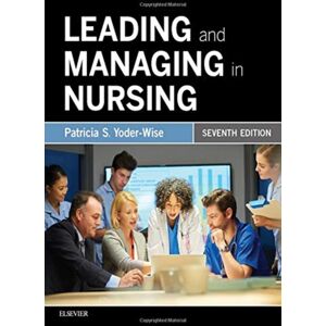 Elsevier - Health Sciences Division Leading And Managing In Nursing Elsevier - Health Sciences Division Leading And Managing In Nursing