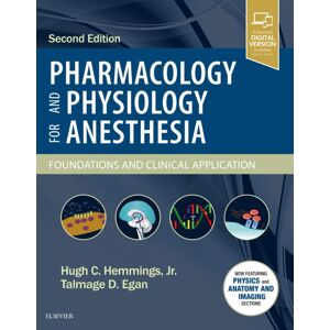 Elsevier - Health Sciences Division Pharmacology And Physiology For Anesthesia : Foundations And Clinical Application Elsevier - Health Sciences Division Pharmacology And Physiology For Anesthesia : Foundations And Clinical Application