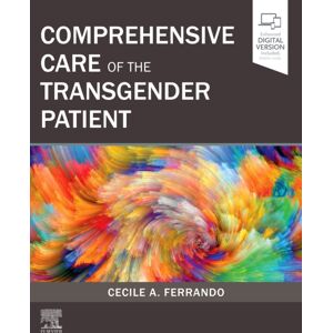 Elsevier - Health Sciences Division Comprehensive Care Of The Transgender Patient Elsevier - Health Sciences Division Comprehensive Care Of The Transgender Patient