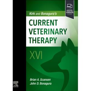 Elsevier - Health Sciences Division Kirk And Bonagura'S Current Veterinary Therapy Xvi Elsevier - Health Sciences Division Kirk And Bonagura'S Current Veterinary Therapy Xvi