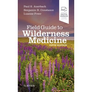 Elsevier - Health Sciences Division Field Guide To Wilderness Medicine Elsevier - Health Sciences Division Field Guide To Wilderness Medicine