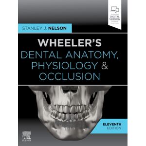 Elsevier - Health Sciences Division Wheeler'S Dental Anatomy, Physiology And Occlusion Elsevier - Health Sciences Division Wheeler'S Dental Anatomy, Physiology And Occlusion