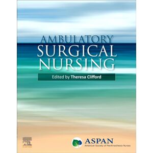 Elsevier - Health Sciences Division Ambulatory Surgical Nursing Elsevier - Health Sciences Division Ambulatory Surgical Nursing