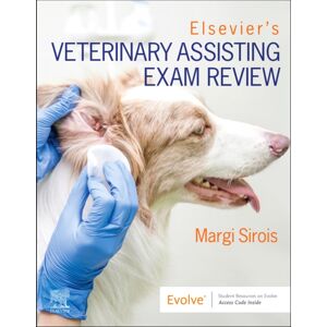 Elsevier - Health Sciences Division Elsevier'S Veterinary Assisting Exam Review Elsevier - Health Sciences Division Elsevier'S Veterinary Assisting Exam Review